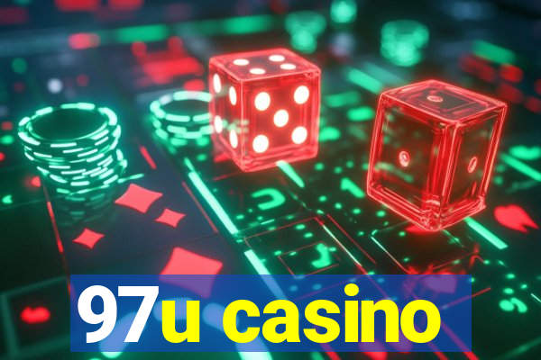 97u casino